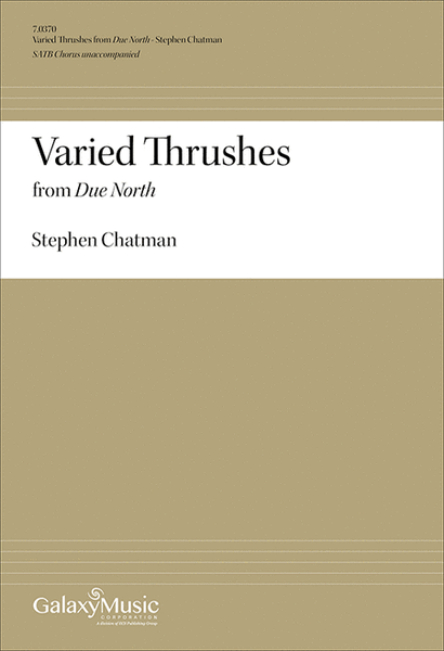 Due North: 4. Varied Thrushes