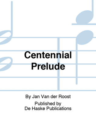 Centennial Prelude