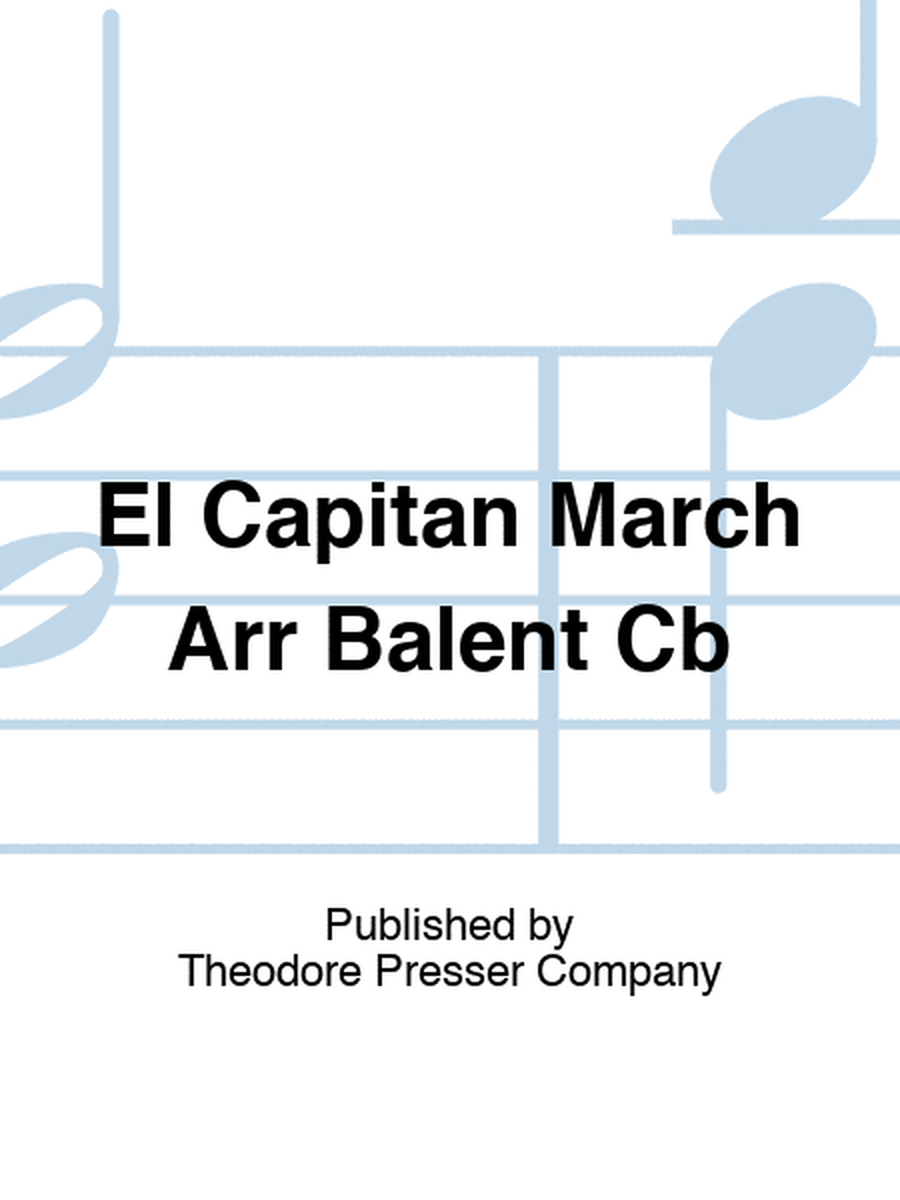 El Capitan March Arr Balent Cb