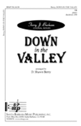 Book cover for Down in the Valley - TB Octavo