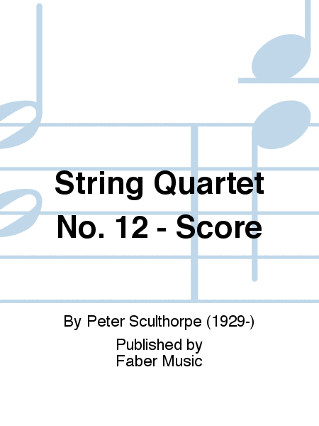 String Quartet No. 12 - Score