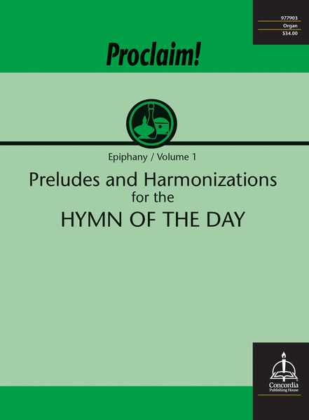 Proclaim! Preludes and Harmonizations for the Hymn of the Day (Epiphany, vol. 1) image number null