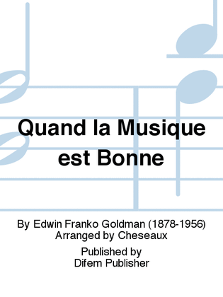 Quand la Musique est Bonne