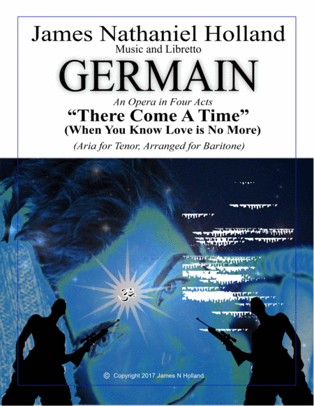 There Comes a Time, Arranged for Baritone from the Contemporary Opera Germain image number null