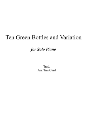 Ten Green Bottles and Variation for Piano