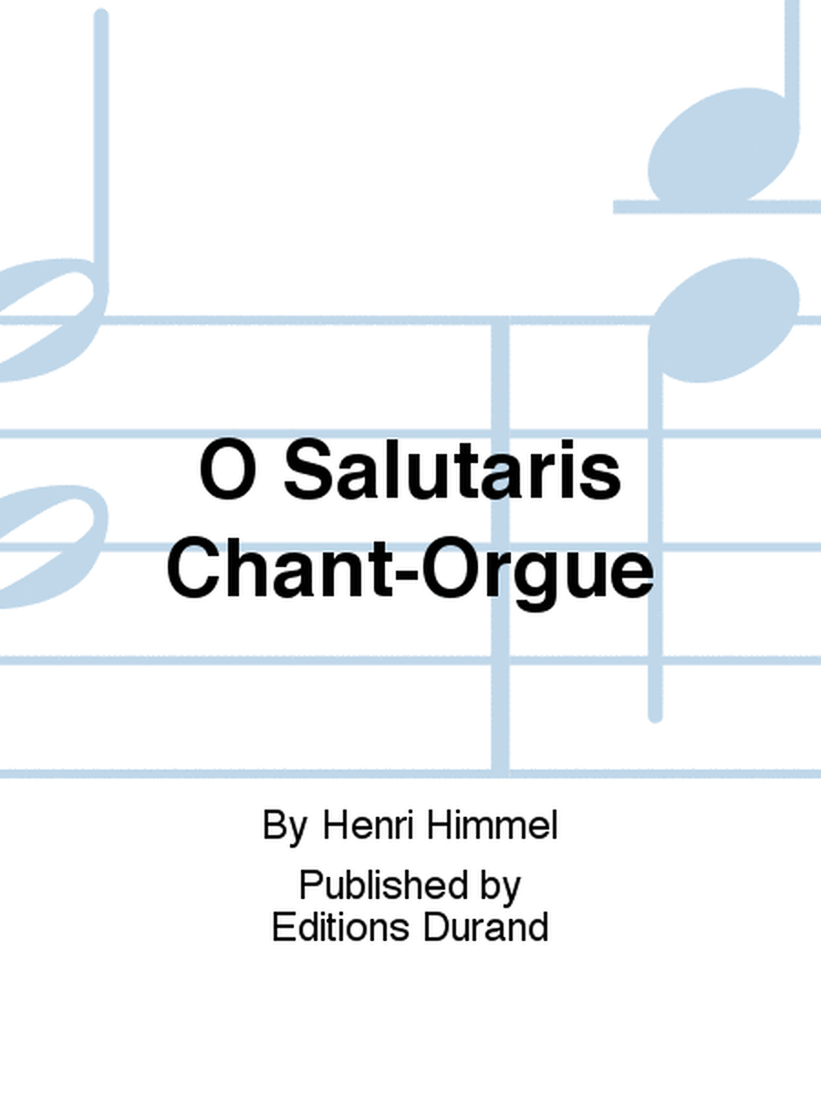 O Salutaris Chant-Orgue