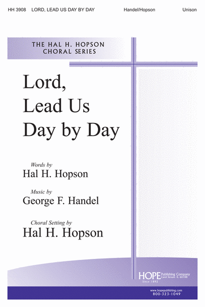 Lord, Lead Us Day by Day