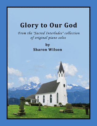 Book cover for Glory to Our God (Sacred Interlude)