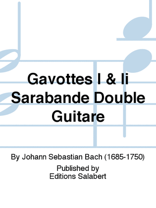 Gavottes I & Ii Sarabande Double Guitare