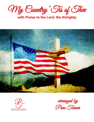 Book cover for My Country 'Tis of Thee with Praise to the Lord, the Almighty (Intermediate Piano Solo Medley)