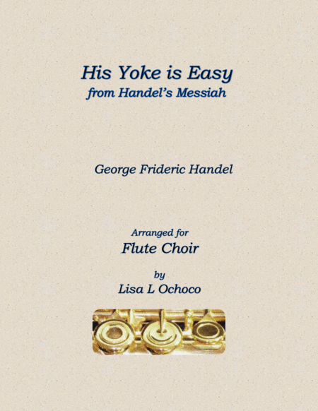 His Yoke is Easy from Handel's Messiah for Flute Choir image number null