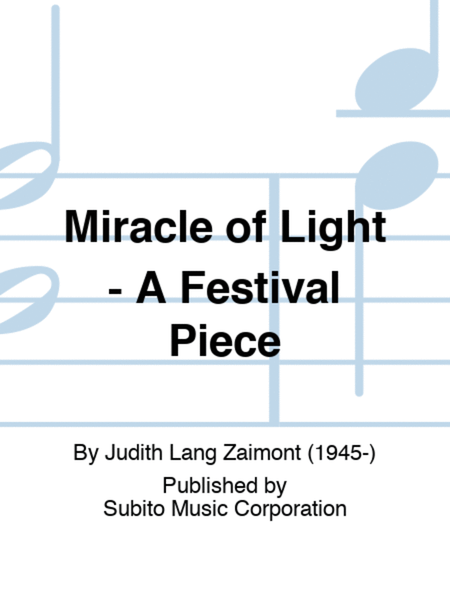 Miracle of Light - A Festival Piece