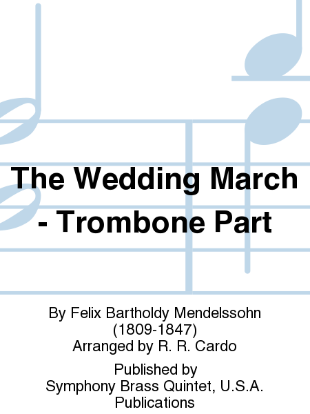 The Wedding March - Trombone Part