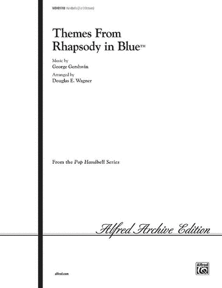 George Gershwin: Rhapsody In Blue, Themes From 2-3 Octaves