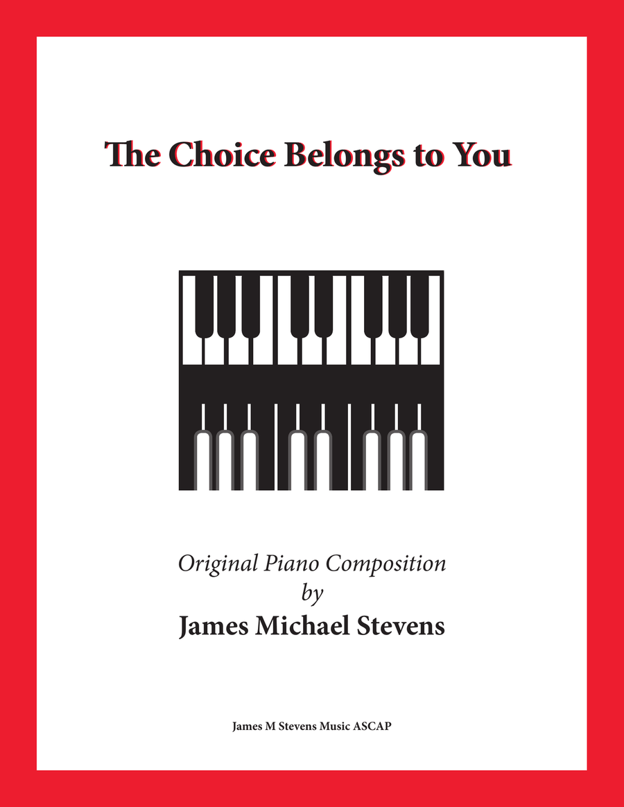 The Choice Belongs to You