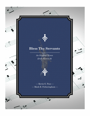 Bless Thy Servants - an original hymn