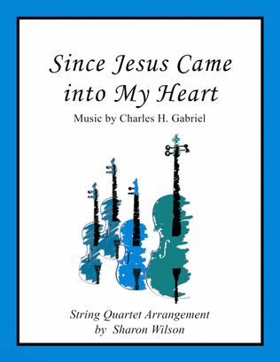 Since Jesus Came into My Heart (Easy String Quartet)