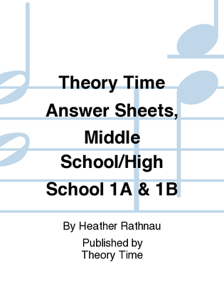 Book cover for Theory Time Answer Sheets, Middle School/High School 1A & 1B