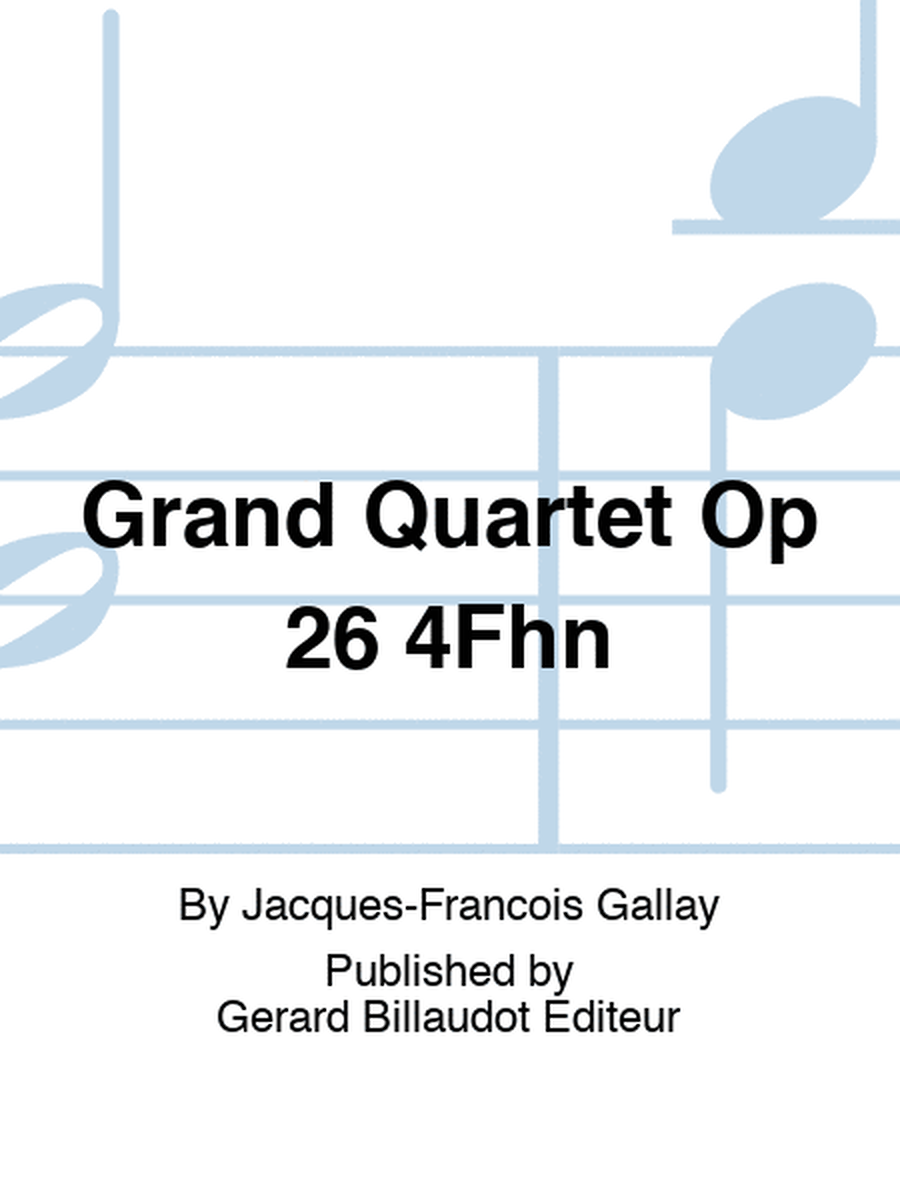 Grand Quartet Op 26 4Fhn