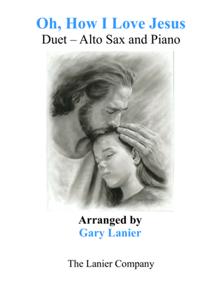 Book cover for OH, HOW I LOVE JESUS (Duet – Alto Sax & Piano with Parts)