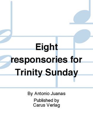 Book cover for Eight responsories for Trinity Sunday