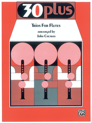 Book cover for 30 Plus Trios for Flute