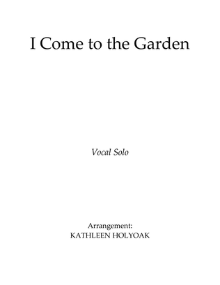 Book cover for I Come to the Garden (Vocal Solo - Medium Range)