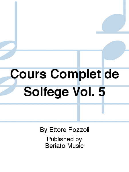 Cours Complet de Solfege Vol. 5