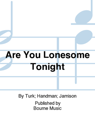 Are You Lonesome Tonight