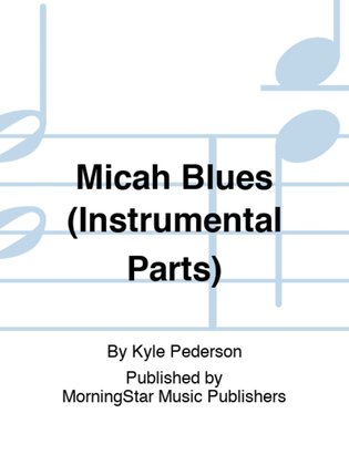 Book cover for Micah Blues (Instrumental Parts)