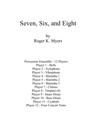 Seven, Six, and Eight - Percussion Ensemble
