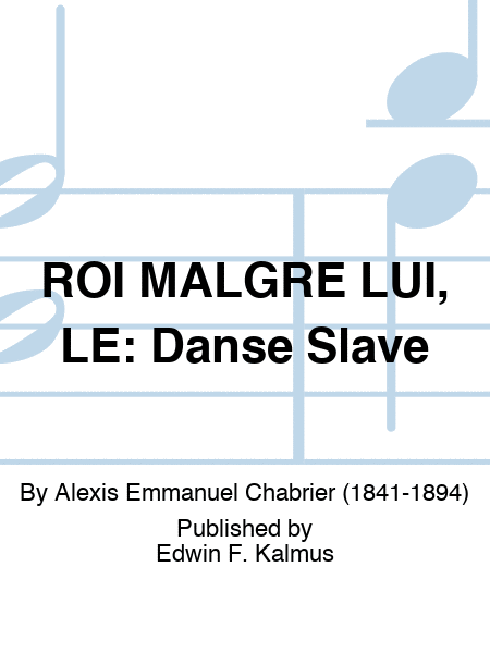 ROI MALGRE LUI, LE: Danse Slave