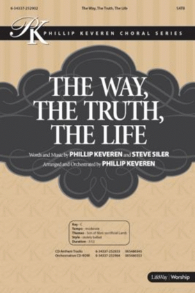 The Way, the Truth, the Life - Anthem