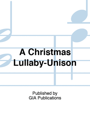 Book cover for A Christmas Lullaby-Unison