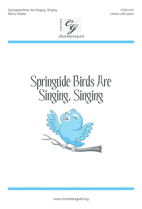 Springtide Birds Are Singing, Singing