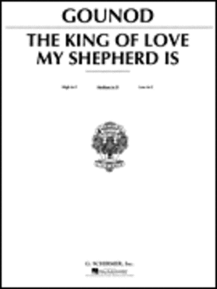 The King of Love My Shepherd Is