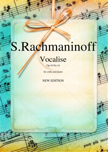 Vocalise Op.34 No.14  by Serjeij Rachmaninoff, transcription for cello and piano