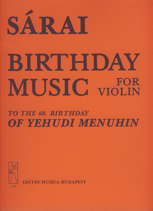 Birthday music (to Yehudi Menuhin's 60. birthday