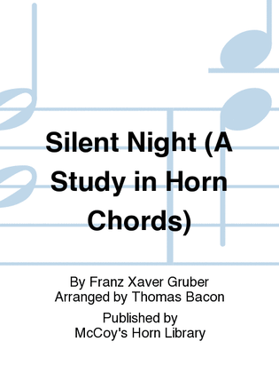 Silent Night (A Study in Horn Chords)