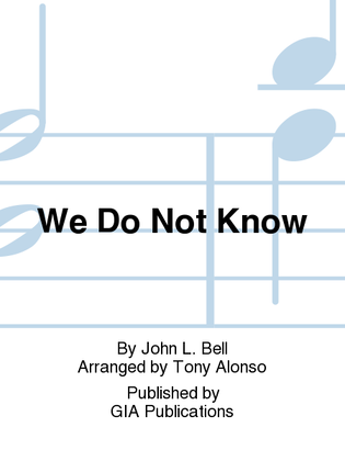 We Do Not Know - Guitar edition