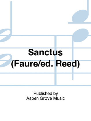 Sanctus (Faure/ed. Reed)