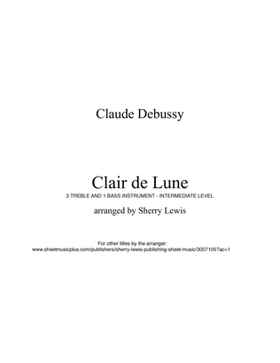 CLAIR DE LUNE, Quartet, Intermediate level for 3 treble instruments and 1 bass instrument