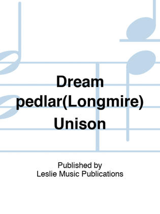 Book cover for Dream pedlar(Longmire) Unison