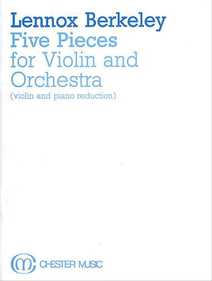 Lennox Berkeley: Five Pieces for Violin and Orchestra Op.56 (Violin/Piano) Violin Solo scores gallery preview page 1