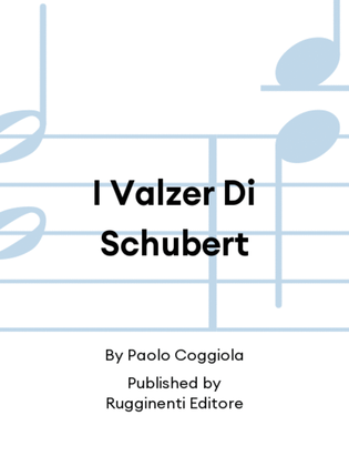 I Valzer Di Schubert