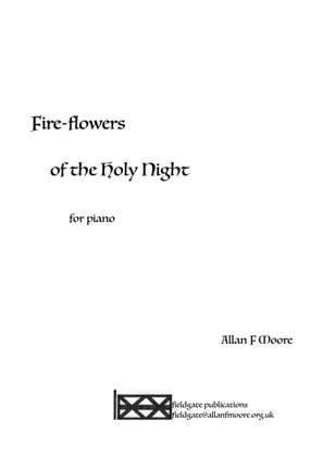 Fire-flowers of the Holy Night