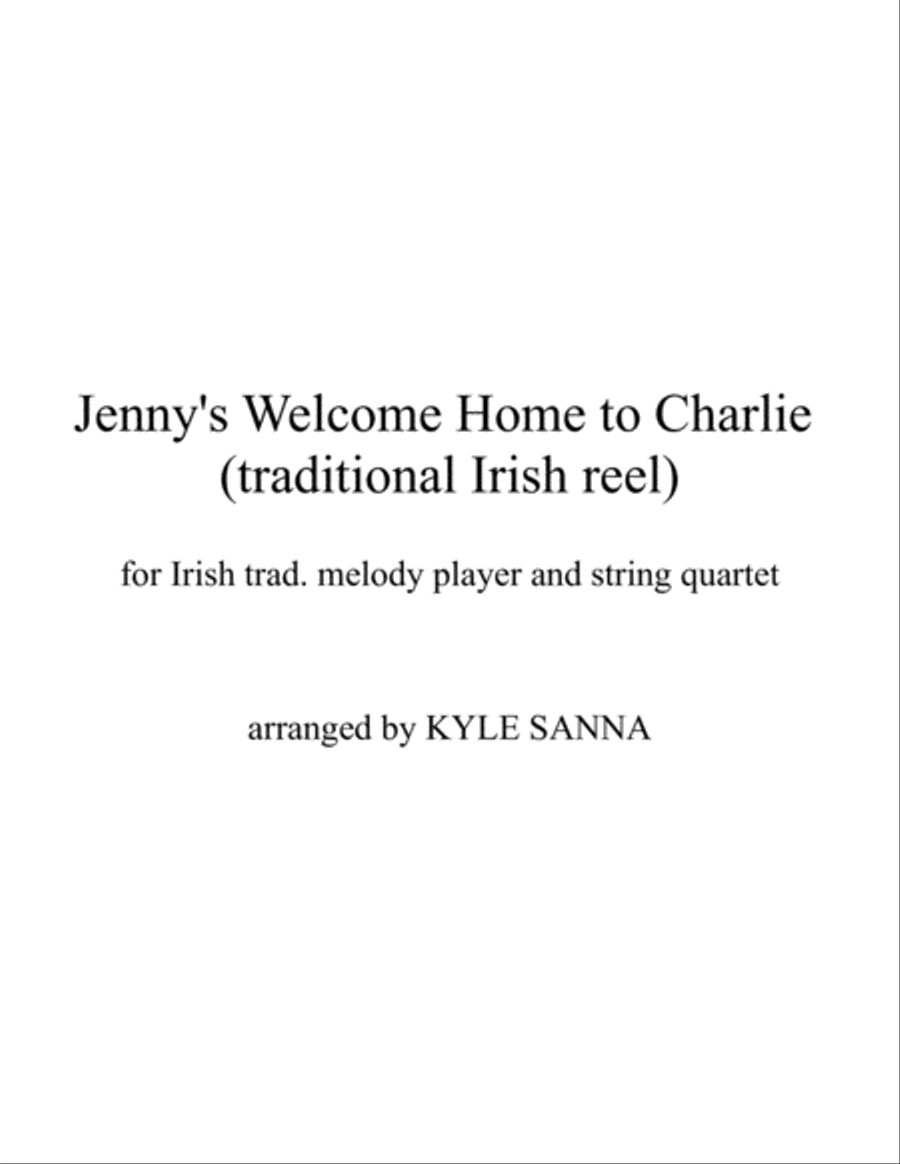 Jenny's Welcome Home To Charlie (reel) for Irish trad. melody player and string quartet String Quartet scores gallery preview page 1