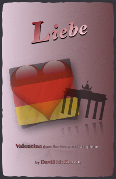 Liebe, (German for Love), Alto Saxophone Duet