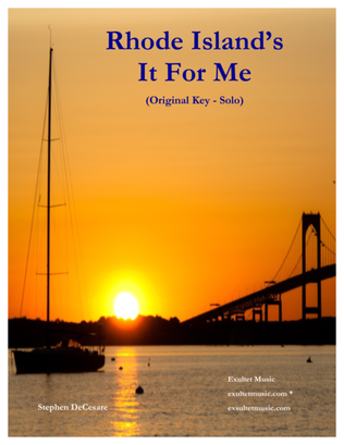 Rhode Island's It For Me (Solo - Original Key)