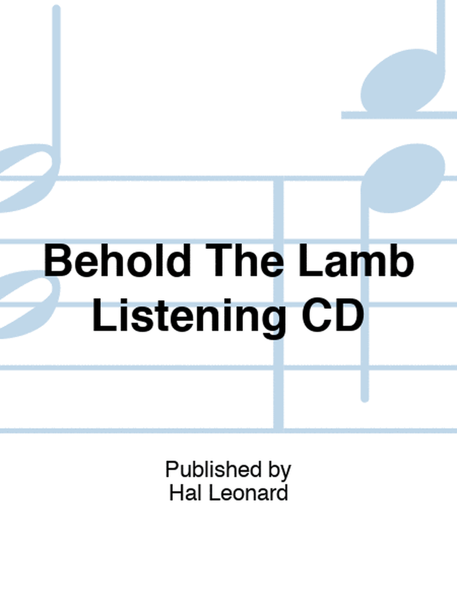 Behold The Lamb Listening CD